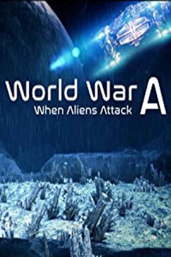 World War A: Aliens Invade Earth poster