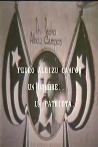 Pedro Albizu Campos: Un hombre... un patriota... poster