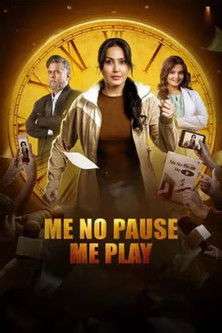 Me No Pause Me Play poster