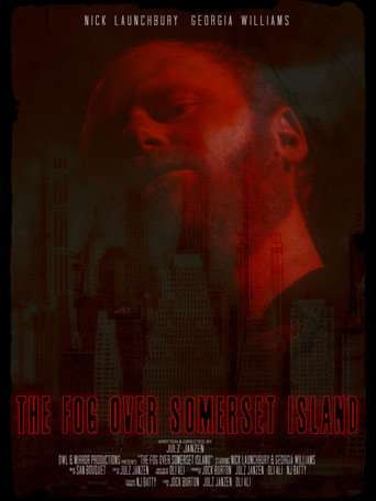 The Fog Over Somerset Island poster