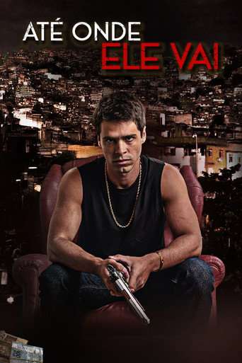 Até Onde Ele Vai poster