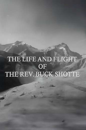 The Life and Flight of the Reverend Buck Shotte poster