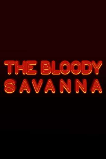 The Bloody Savanna poster