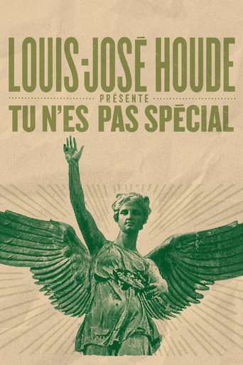 Louis-José Houde : Tu n'es pas spécial poster