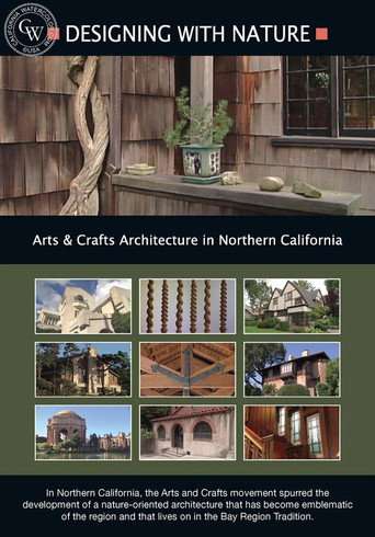 Designing With Nature: Arts & Crafts Architecture in Northern California poster