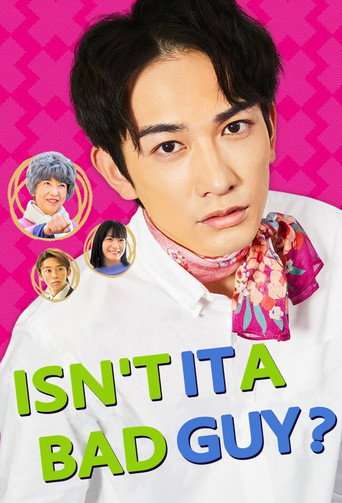 Isn't It a Bad Guy? poster