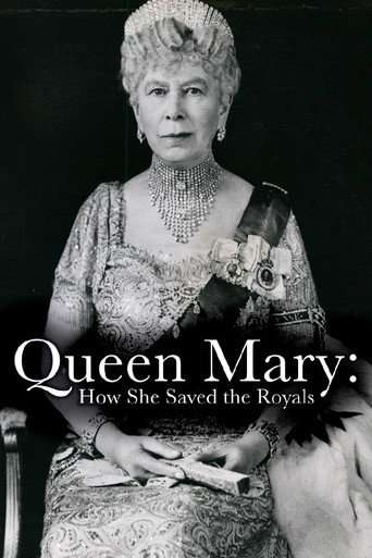 Queen Mary: How She Saved the Royals poster