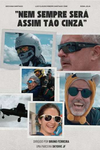Nem Sempre Será Assim tão Cinza poster