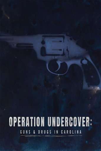 Operation Undercover: Guns & Drugs in Carolina poster