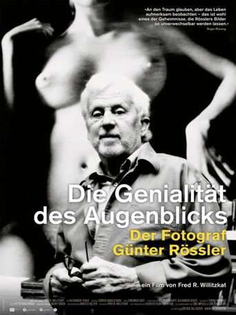 Die Genialität des Augenblicks - Der Fotograf Günter Rössler poster