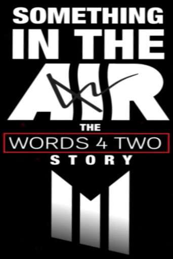 Something in the Air: The Words Four Two Story poster