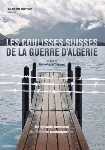 Les Coulisses suisses de la guerre d'Algérie poster