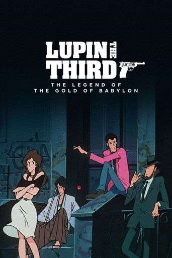 Lupin the Third: The Legend of the Gold of Babylon poster