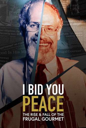 I Bid You Peace: The Rise & Fall of the Frugal Gourmet poster