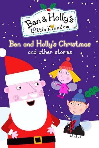 Ben and Holly's Little Kingdom: Ben and Holly's Christmas and other adventures poster