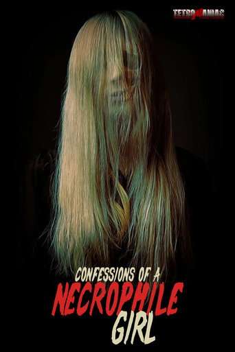 Confessions of a Necrophile Girl poster