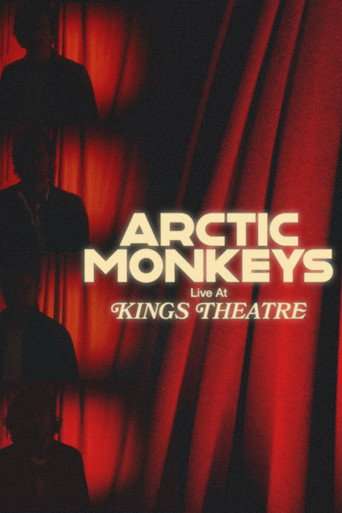 Arctic Monkeys Live at Kings Theatre poster