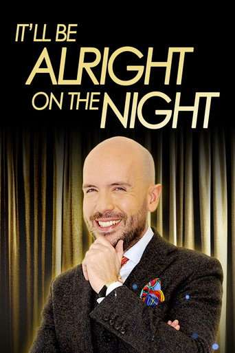 It’ll be Alright on the Night poster