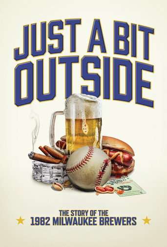 Just a Bit Outside: The Story of the 1982 Milwaukee Brewers poster
