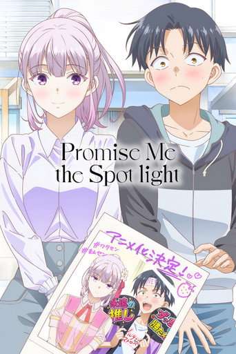 Promise Me the Spotlight poster
