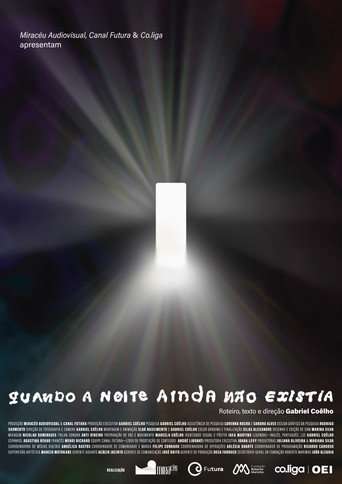 Quando a noite ainda não existia poster