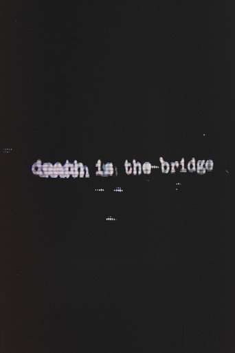 Death Is The Bridge poster