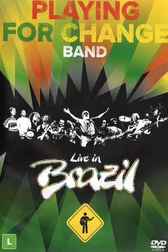 Playing For Change Band – Live In Brazil poster