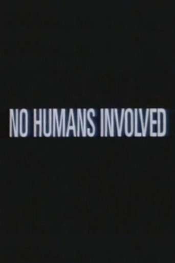 No Humans Involved poster