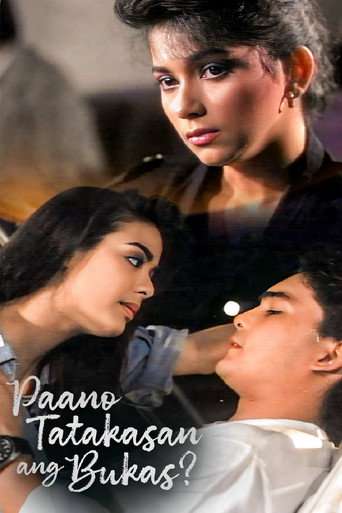 Paano Tatakasan ang Bukas? poster