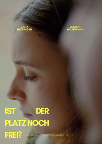 Ist der Platz noch frei? poster