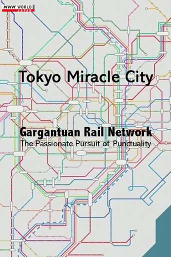 Tokyo Miracle City: Gargantuan Rail Network - The Passionate Pursuit of Punctuality poster