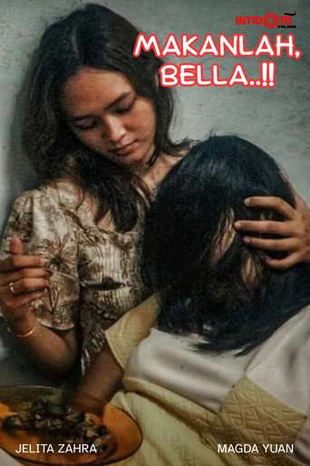 Makanlah, Bella..!! poster