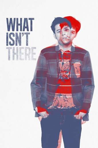 What Isn't There poster