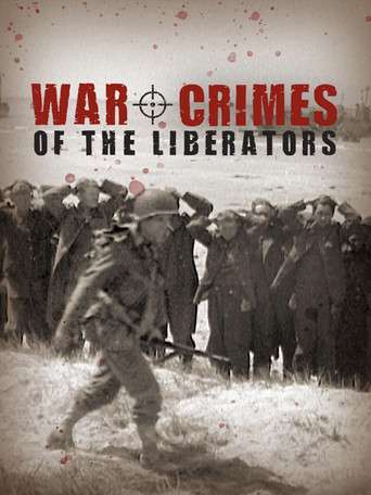 War Crimes of the Liberators poster