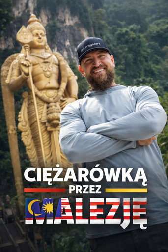 Ciężarówką przez Malezję poster