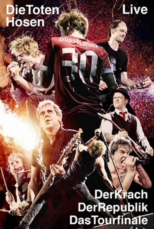 Die Toten Hosen Live - Der Krach der Republik - Das Tourfinale poster