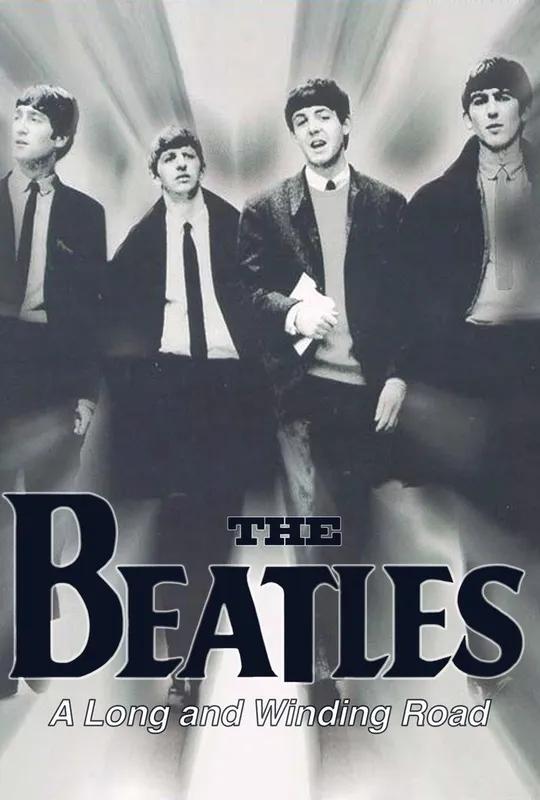 The Beatles, The Long and Winding Road: The Life and Times poster