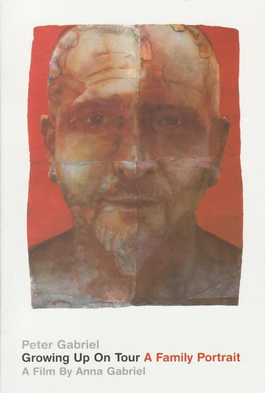 Peter Gabriel - Growing Up on Tour - A Family Portrait poster