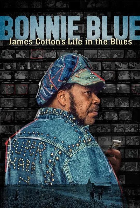 Bonnie Blue: James Cotton's Life in the Blues poster