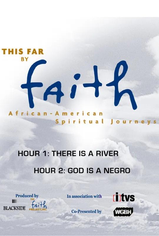This Far by Faith: African-American Spiritual Journeys poster