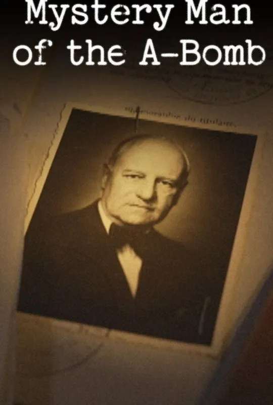 Mystery Man of the A-Bomb poster