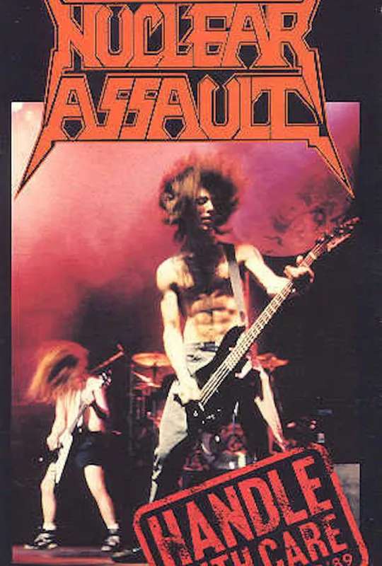 Nuclear Assault: Handle With Care - European Tour '89 poster