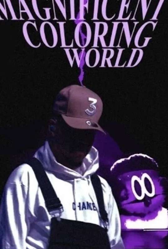 Chance the Rapper's Magnificent Coloring World poster