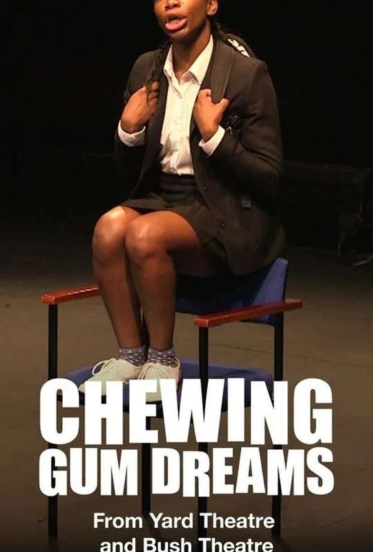National Theatre Live: Chewing Gum Dreams poster