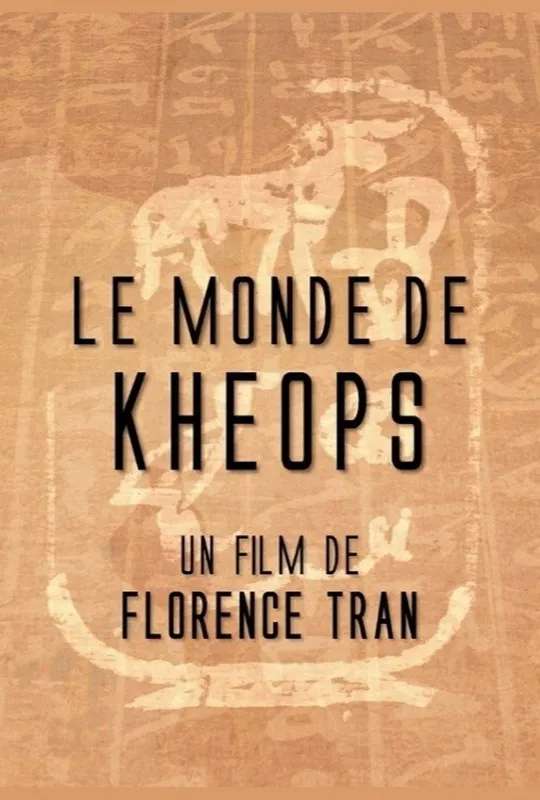 Le monde de Khéops poster