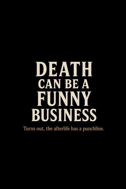 Death Can Be a Funny Business poster