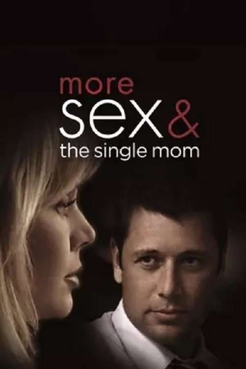 More Sex & the Single Mom poster