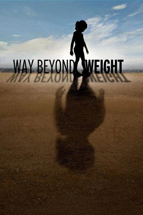 Way Beyond Weight poster