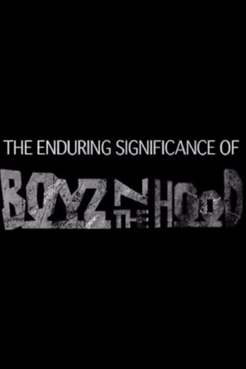 The Enduring Significance of 'Boyz n the Hood' poster