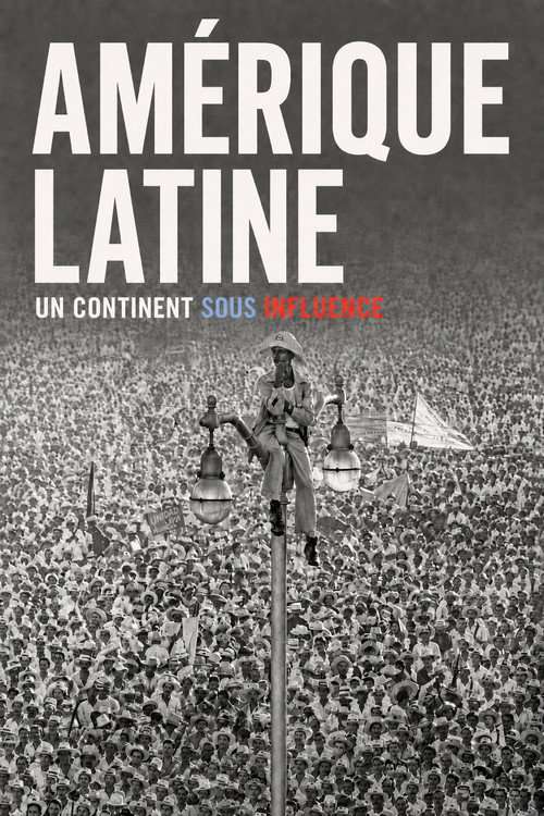 Amérique Latine, un continent sous influences poster